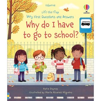 Very First Questions and Answers Why do I have to go to school? - ISBN 9781474997911