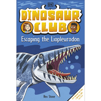 Dinosaur Club: Escaping the Liopleurodon - ISBN 9780241559192
