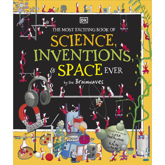 The Most Exciting Book of Science, Inventions, and Space Ever by the Brainwaves - ISBN 9780241601679