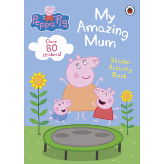 Peppa Pig: My Amazing Mum - ISBN 9780241606858