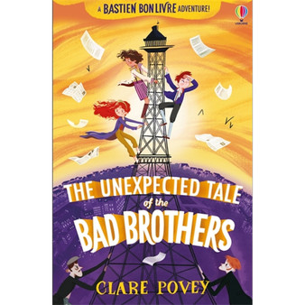 The Unexpected Tale of the Bad Brothers - ISBN 9781474986502