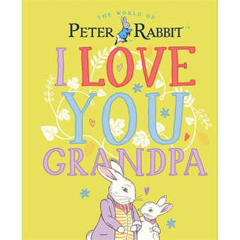 Peter Rabbit I Love You Grandpa - ISBN 9780241473139