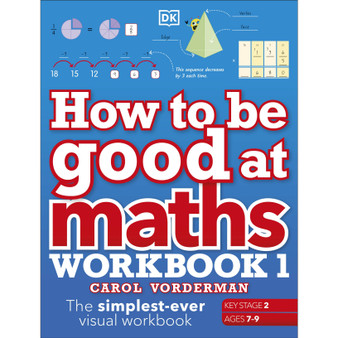How to be Good at Maths Workbook 1, Ages 7-9 (Key Stage 2) - ISBN 9780241471418