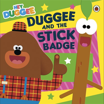 Hey Duggee: Duggee and the Stick Badge - ISBN 9781405949255