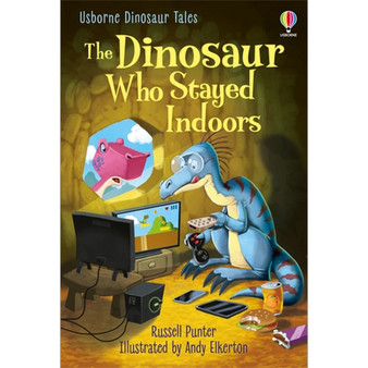 Dinosaur Tales: The Dinosaur Who Stayed Indoors - ISBN 9781474991797