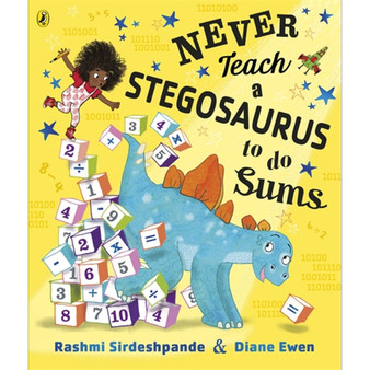 Never Teach a Stegosaurus to Do Sums - ISBN 9780241387436