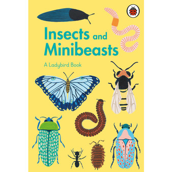 A Ladybird Book: Insects and Minibeasts - ISBN 9780241417034