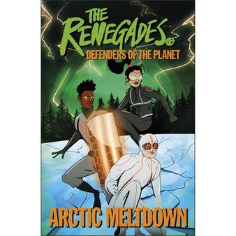 The Renegades Arctic Meltdown - ISBN 9780241457832