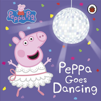 Peppa Pig: Peppa Goes Dancing - ISBN 9780241411957