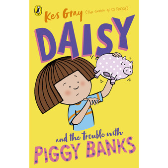Daisy and the Trouble with Piggy Banks - ISBN 9781782959724