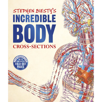 Stephen Biesty's Incredible Body Cross-Sections - ISBN 9780241403457