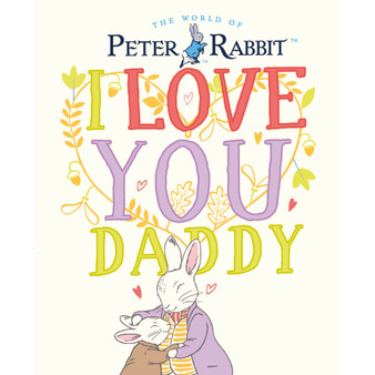Peter Rabbit I Love You Daddy - ISBN 9780241409213