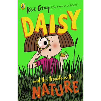 Daisy and the Trouble with Nature - ISBN 9781782957713