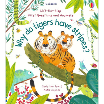 First Questions and Answers: Why Do Tigers Have Stripes? - ISBN 9781474948197