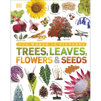 Our World in Pictures: Trees, Leaves, Flowers & Seeds - ISBN 9780241339923