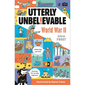 Utterly Unbelievable: WWII in Facts - ISBN 9780241351482