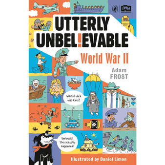 Utterly Unbelievable: WWII in Facts - ISBN 9780241351482