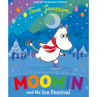 Moomin and the Ice Festival - ISBN 9780141375601