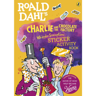Roald Dahl's Charlie and the Chocolate Factory Whipple-Scrumptious Sticker Activity Book - ISBN 9780141376707