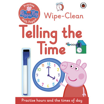 Peppa Pig: Practise with Peppa: Wipe-Clean Telling the Time - ISBN 9780241254011