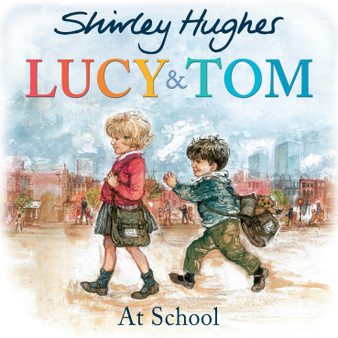 Lucy & Tom at School - ISBN 9781782956594
