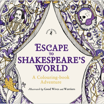 Escape to Shakespeare's World: A Colouring Book Adventure - ISBN 9780141371214