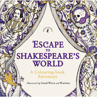 Escape to Shakespeare's World: A Colouring Book Adventure - ISBN 9780141371214