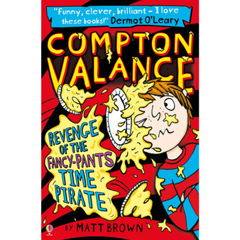 Compton Valance - Revenge of the Fancy-Pants Time Pirate - ISBN 9781474906487