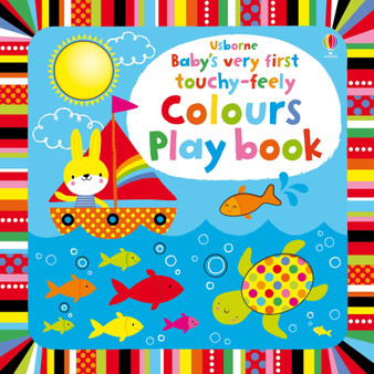 Baby's Very First touchy-feely Colours Play book - ISBN 9781409565116