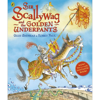 Sir Scallywag and the Golden Underpants - ISBN 9780141330693