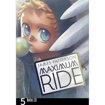 Maximum Ride: Manga Volume 5 - ISBN 9780099538448