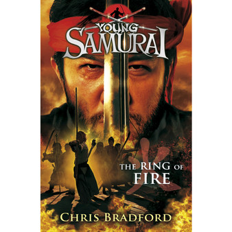 The Ring of Fire (Young Samurai, Book 6) - ISBN 9780141332550
