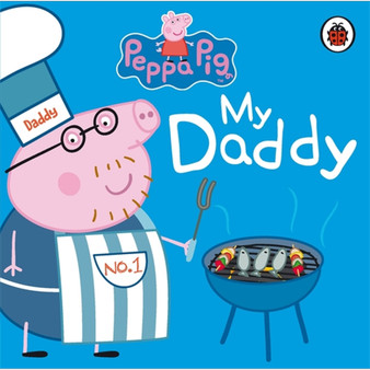 Peppa Pig: My Daddy - ISBN 9781409309062