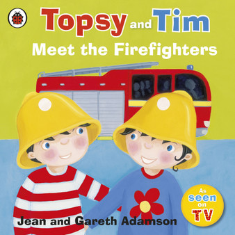 Topsy and Tim: Meet the Firefighters - ISBN 9781409307211