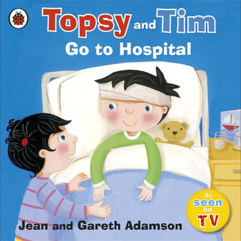 Topsy and Tim: Go to Hospital - ISBN 9781409304234