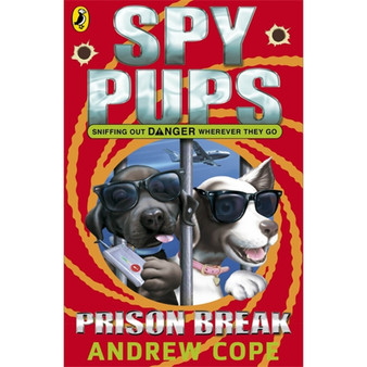 Spy Pups: Prison Break - ISBN 9780141326047