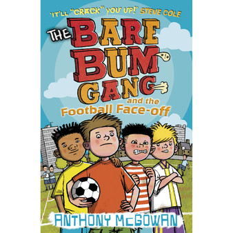 The Bare Bum Gang and the Football Face-Off - ISBN 9781862303867