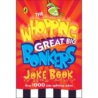 The Whopping Great Big Bonkers Joke Book - ISBN 9780141323138