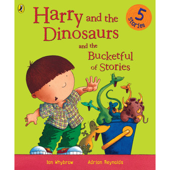 Harry and the Dinosaurs and the Bucketful of Stories - ISBN 9780141500096