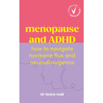Vermilion Empowered: Menopause and ADHD - ISBN 9781785046421