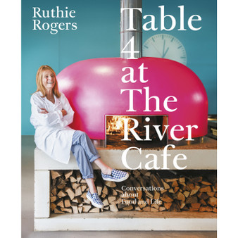 Table 4 at The River Cafe - ISBN 9781529991581
