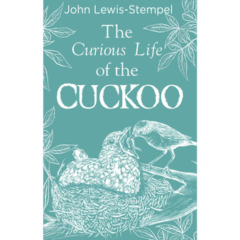 The Curious Life of the Cuckoo - ISBN 9780857526410
