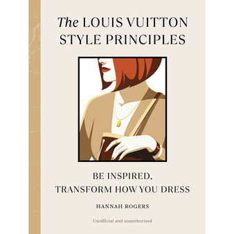 The Louis Vuitton Style Principles - ISBN 9781529930597