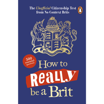 How to Really be a Brit - ISBN 9781405959605