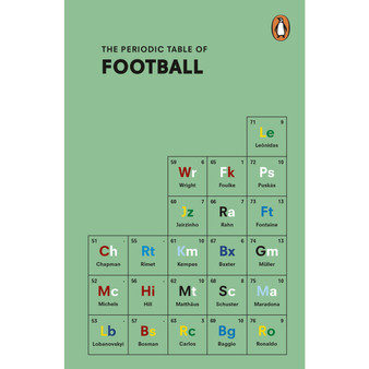 The Periodic Table of FOOTBALL - ISBN 9781529937701