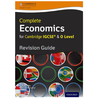 Complete Economics for Cambridge IGCSE & O Level Revision Guide - ISBN 9780199154869