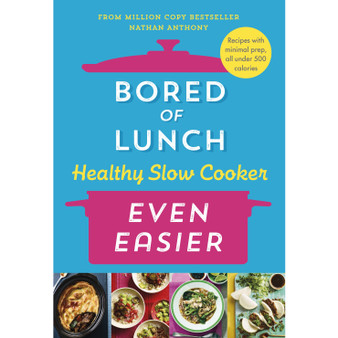 Bored of Lunch Healthy Slow Cooker: Even Easier - ISBN 9781529914474