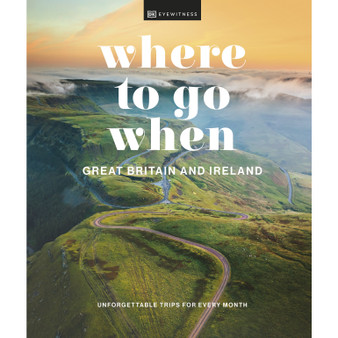 Where to Go When Great Britain and Ireland - ISBN 9780241628287