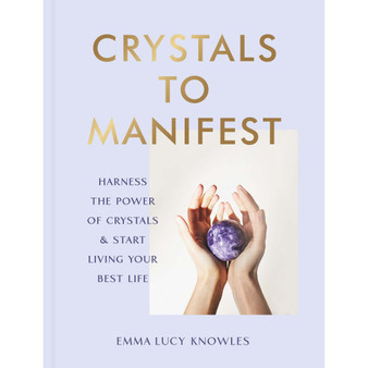 Crystals to Manifest - ISBN 9781529905373
