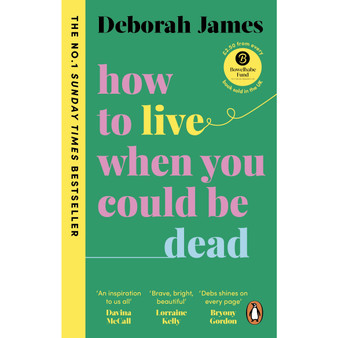 How to Live When You Could Be Dead - ISBN 9781785043604